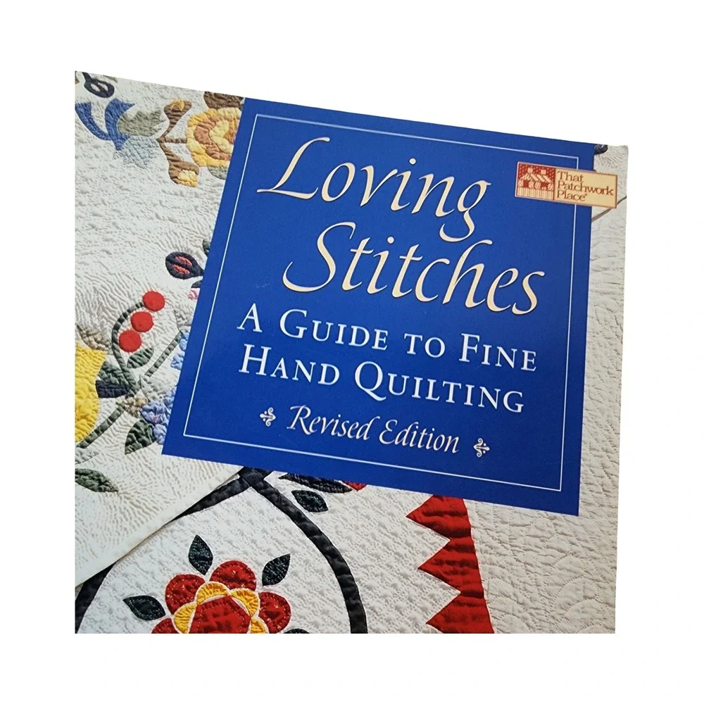 Loving Stitches Guide to Fine Hand Quilting‎ Revised Jeana Kimball Book B604